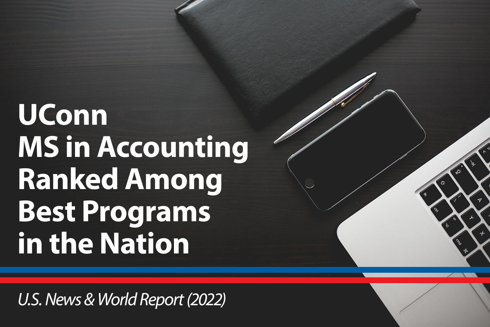 UConn Master of Science in Accounting ranked among the best programs in the nation by U.S. News and World Report 2022